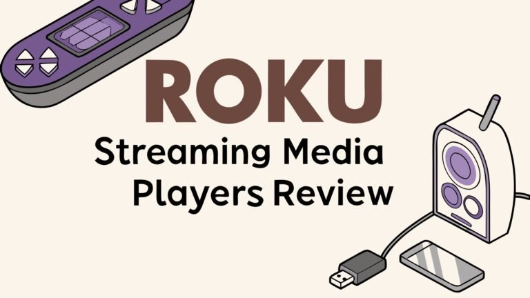 Roku Streaming Media Players Review in 2025