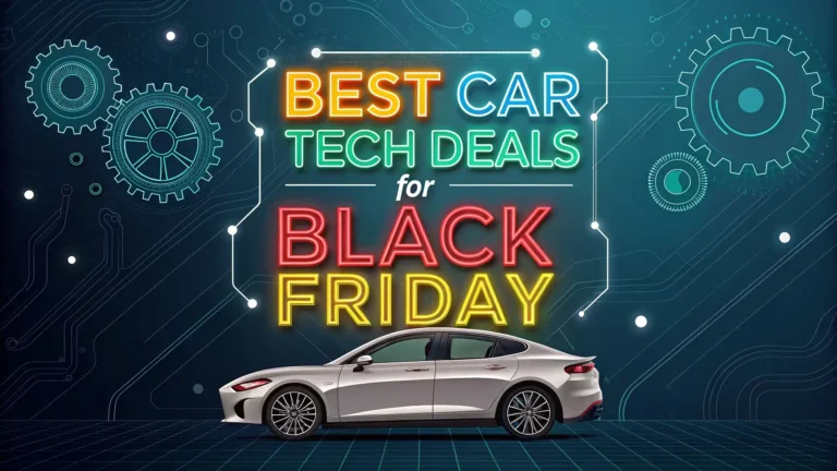 7 Best Car Tech Deals For Black Friday In 2025