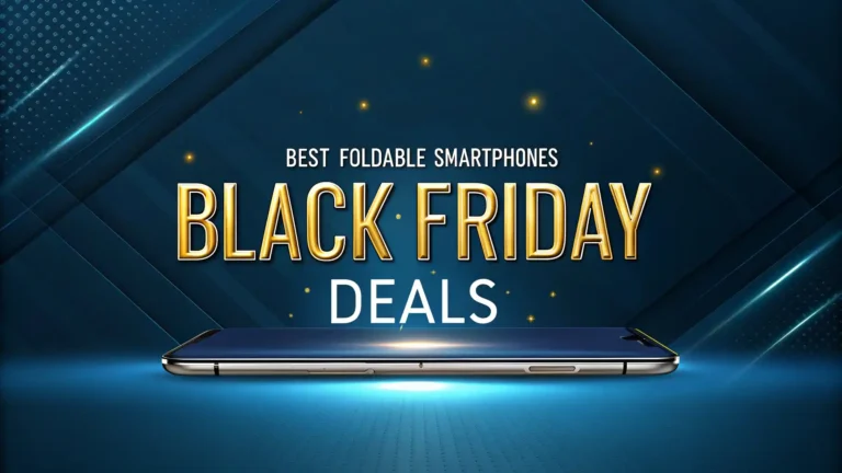 8 Best Foldable Smartphones Black Friday Deals 2025