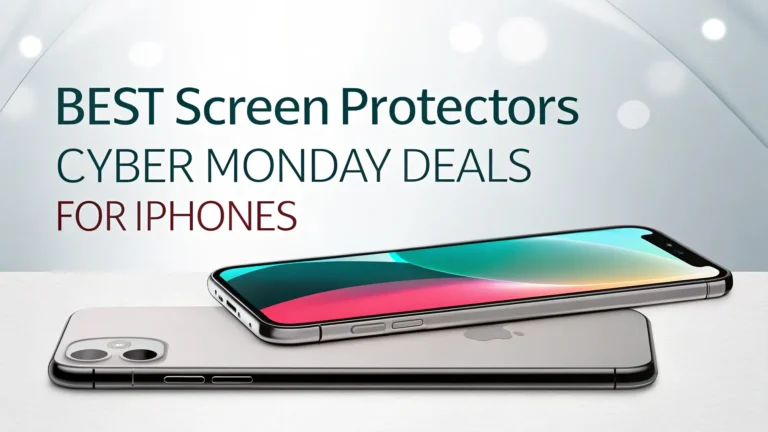 10 Best Screen Protectors Cyber Monday Deals for iPhones