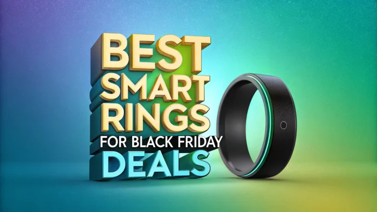 6 Best Smart Rings for Black Friday Deals 2025