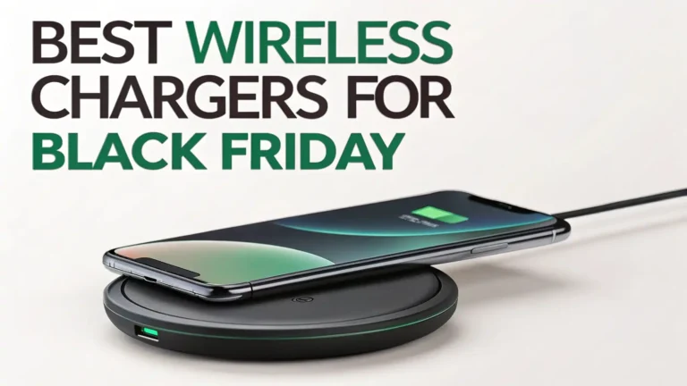7 Best Wireless Chargers for Black Friday 2025