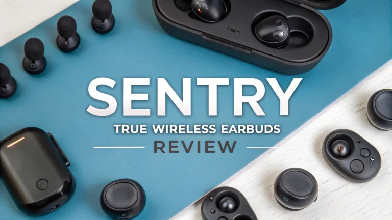 Sentry True Wireless Earbuds Review: Worth the Price Tag?