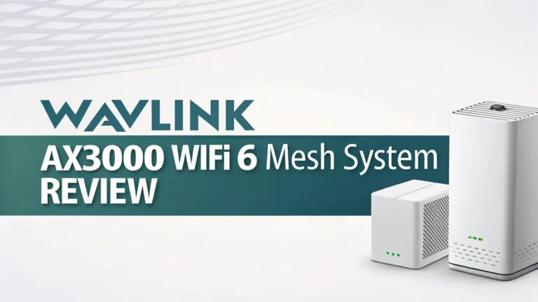 WAVLINK AX3000 WiFi 6 Mesh System Review 2026: Worth the Price Tag?