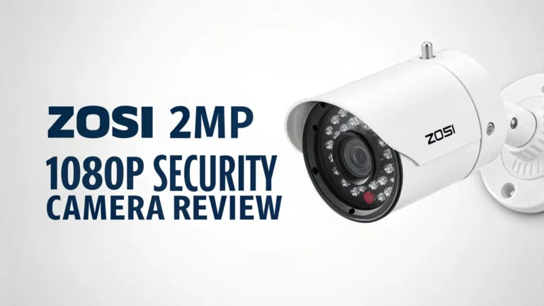 ZOSI 2MP 1080p Security Camera Review 2026: Complete Guide