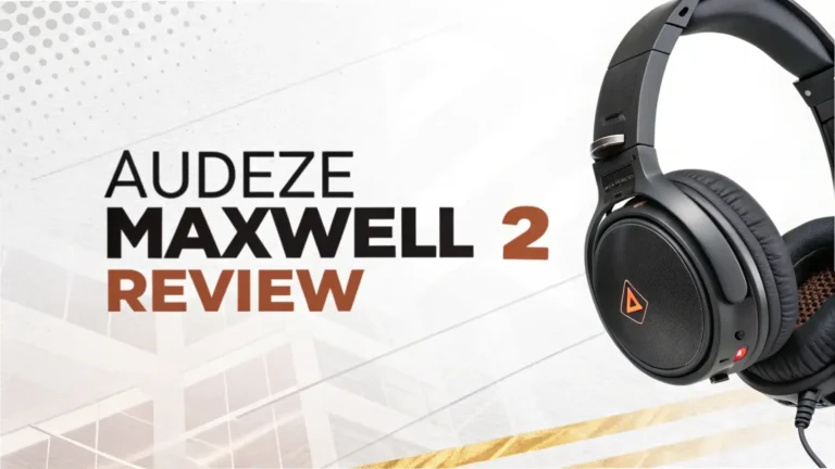 Audeze Maxwell 2 Review 2026: Is It Worth Buying?