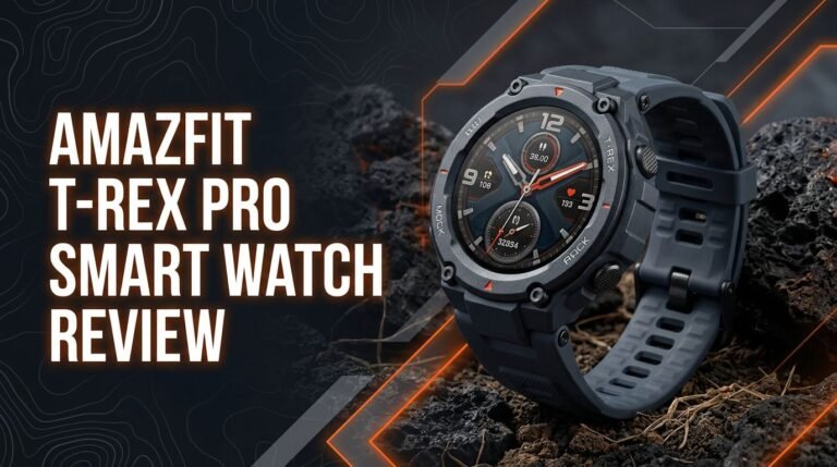 Amazfit T-Rex Pro Smart Watch Review 2026: Worth Your Money?