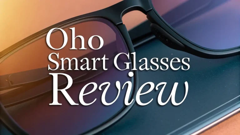 Is OHO Smart Glasses Worth the Hype?