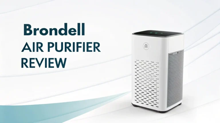 Brondell Air Purifier Review 2026: Does It Really Work?