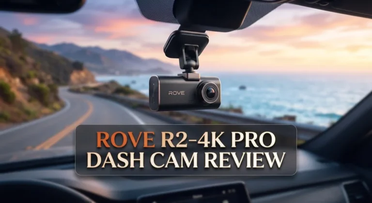 Rove R2-4K Pro Dash Cam Review: 4K Video Quality, GPS, and WiFi Features
